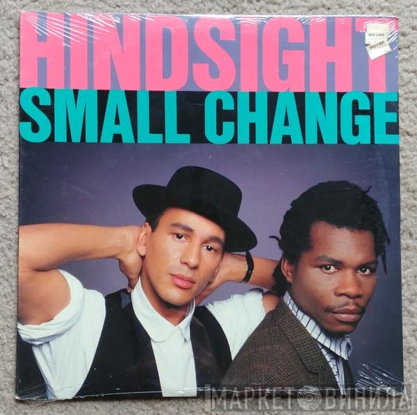 Hindsight  - Small Change
