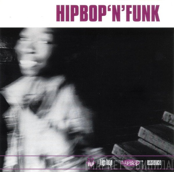  - Hip Bop 'N' Funk