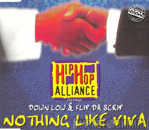Hip Hop Alliance Featuring Down Low & Flip Da Scrip  - Nothing Like Viva
