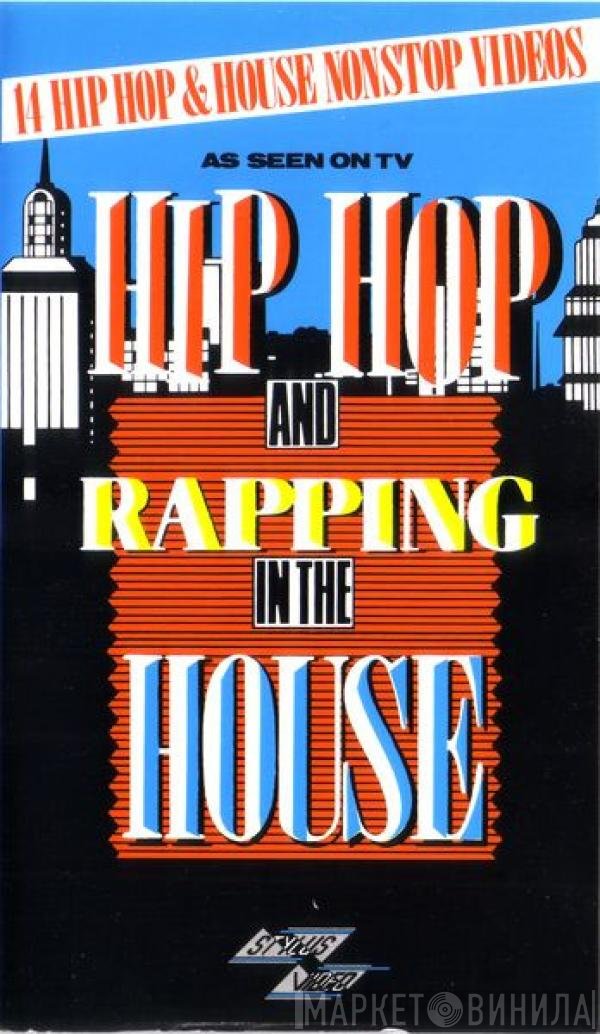  - Hip Hop And Rapping In The House