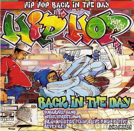  - Hip Hop Back In The Day