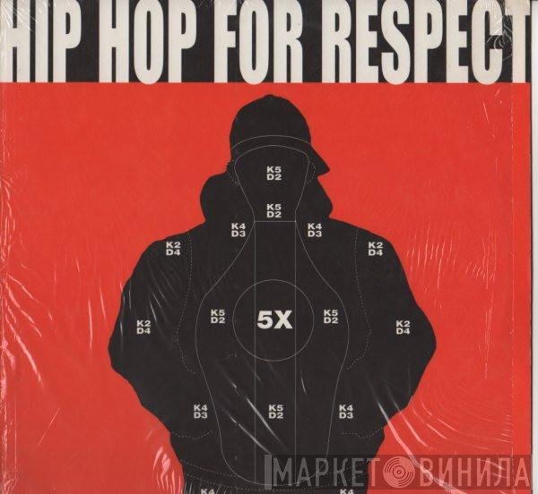 Hip Hop For Respect - Hip Hop For Respect