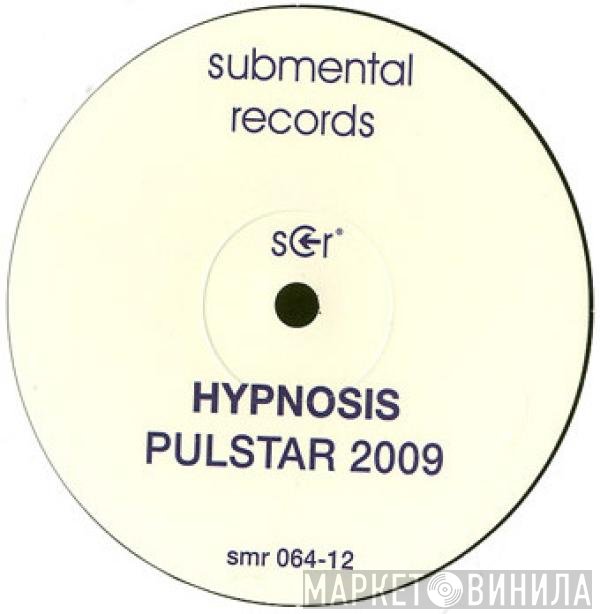 Hipnosis  - Pulstar 2009