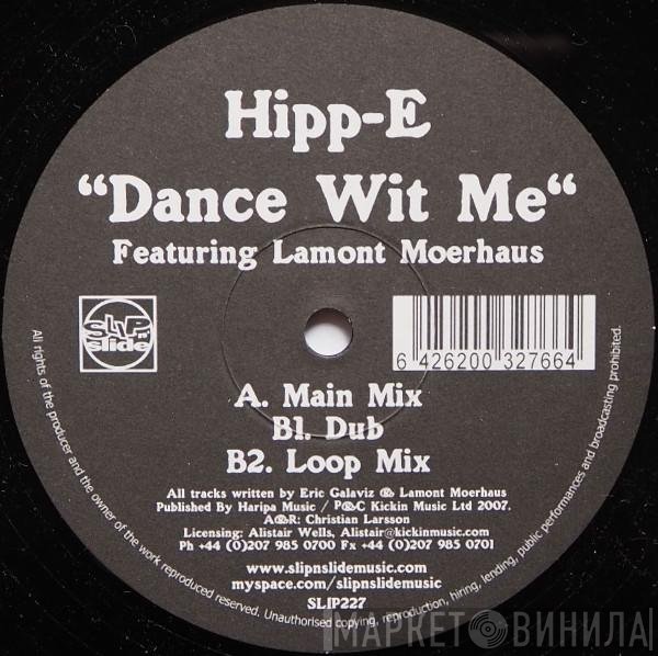 Hipp-E, Lamont Moerhaus - Dance Wit Me