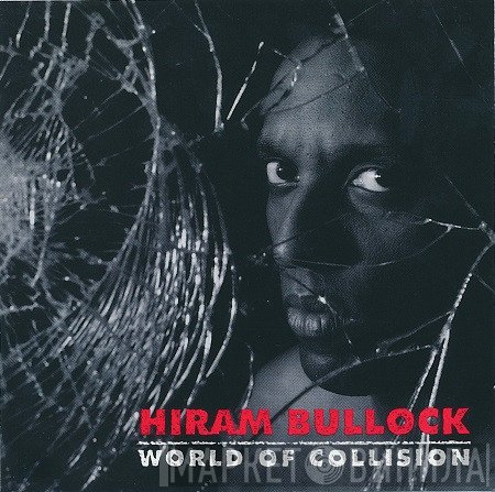 Hiram Bullock - World Of Collision
