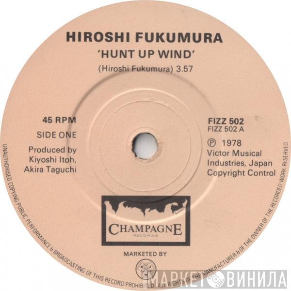 Hiroshi Fukumura - Hunt Up Wind