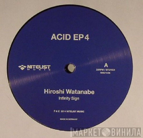 Hiroshi Watanabe / Kuniyuki Takahashi  - Acid EP4