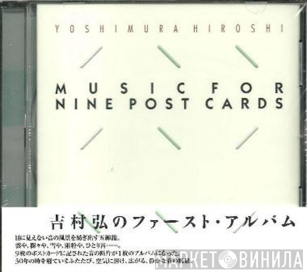 Hiroshi Yoshimura  - Music For Nine Post Cards