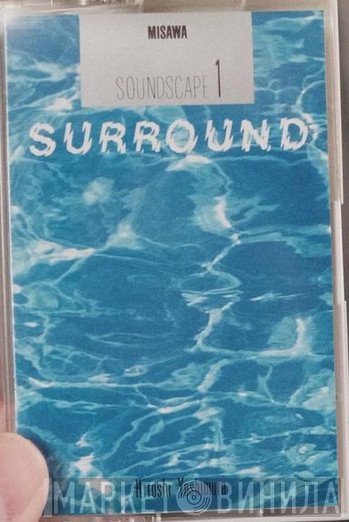 Hiroshi Yoshimura  - Soundscape 1: Surround