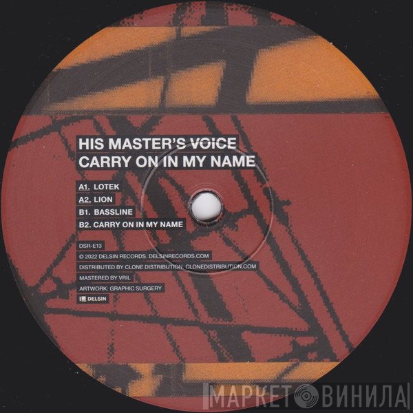 His Master's Voice  - Carry On In My Name