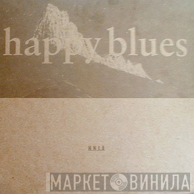 His Name Is Alive - Happy Blues