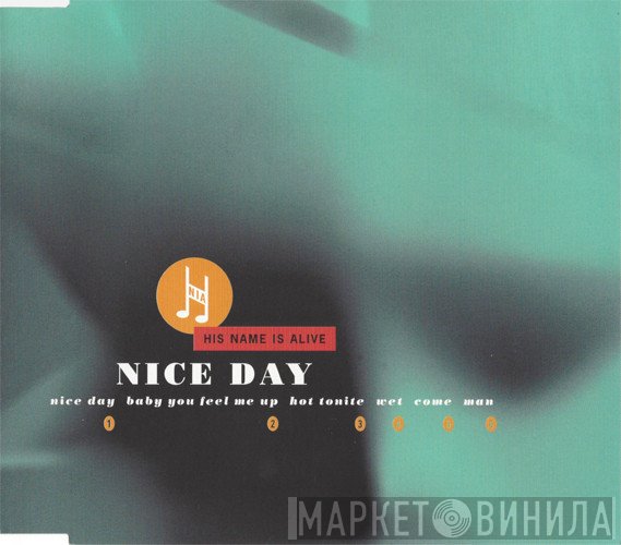 His Name Is Alive  - Nice Day