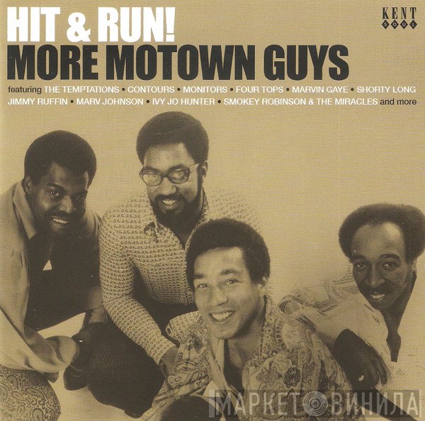 - Hit & Run! More Motown Guys