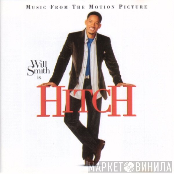  - Hitch - Music From The Motion Picture