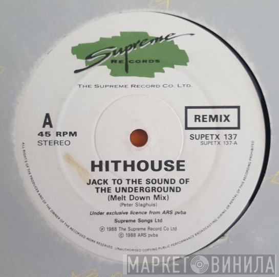Hithouse - Jack To The Sound Of The Underground (Remix)