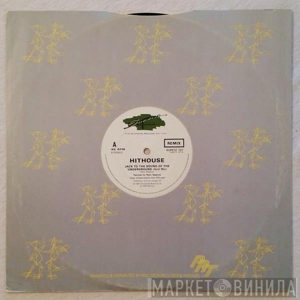 Hithouse - Jack To The Sound Of The Underground (Remix)