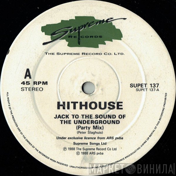 Hithouse - Jack To The Sound Of The Underground