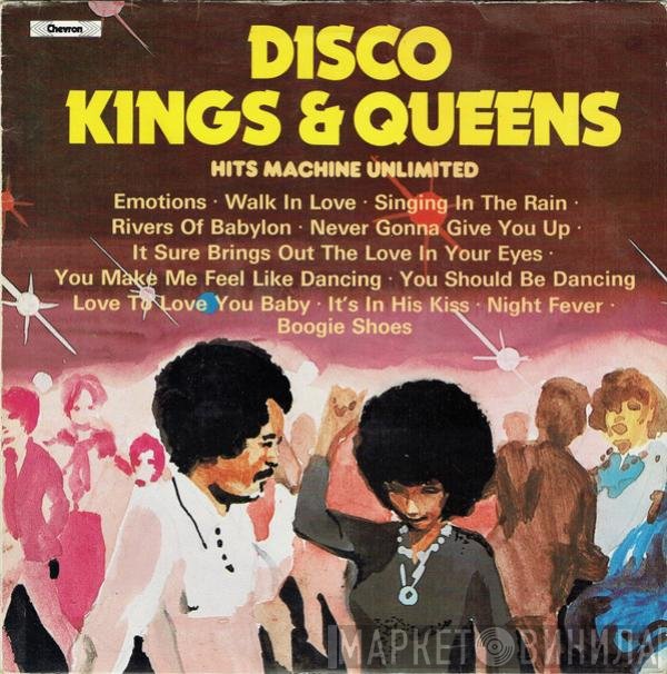 Hits Machine Unlimited - Disco Kings & Queens
