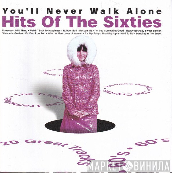  - Hits Of The Sixties - You'll Never Walk Alone