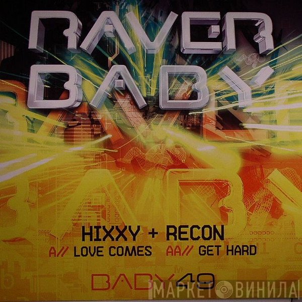 Hixxy & Re-Con - Love Comes / Get Hard