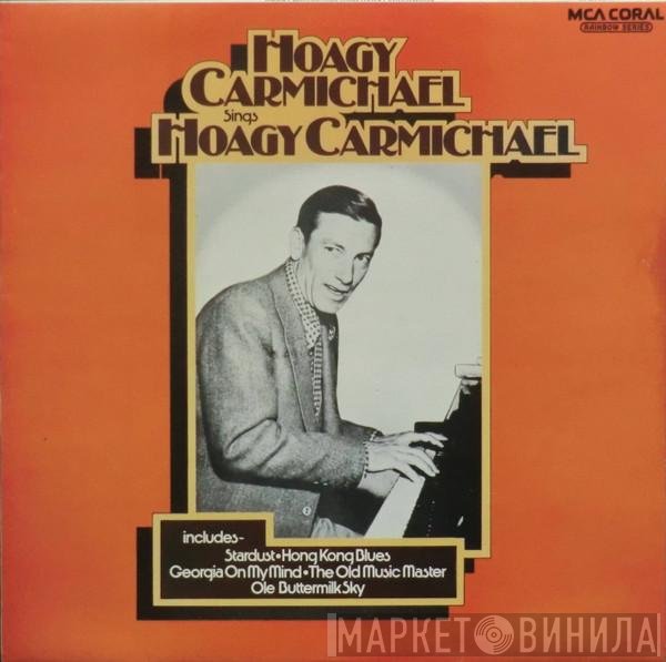 Hoagy Carmichael - Hoagy Carmichael Sings Hoagy Carmichael