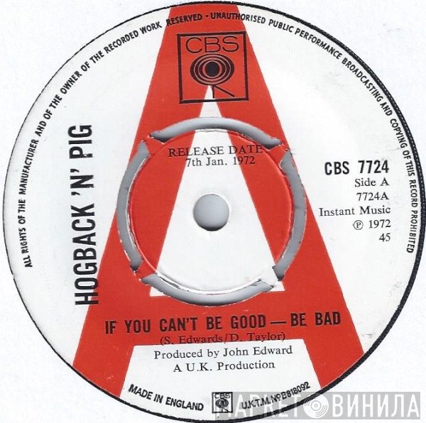 Hogback'n Pig - If You Can't Be Good - Be Bad