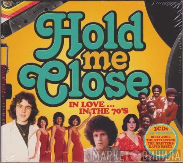  - Hold Me Close - In Love... In The 70's