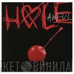Hole   - Awful