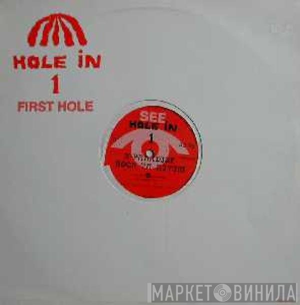 Hole In One  - First Hole