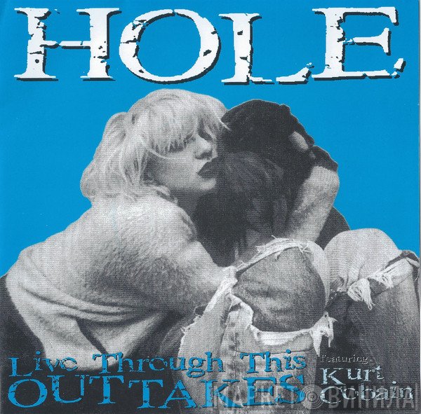 Hole   - Live Through This - Outtakes