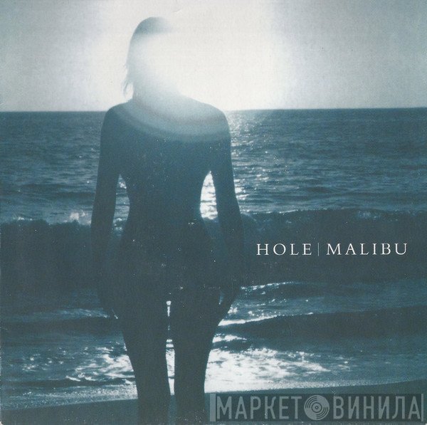 Hole  - Malibu