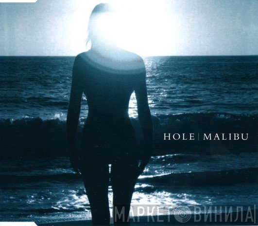 Hole   - Malibu