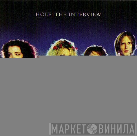 Hole   - The Interview