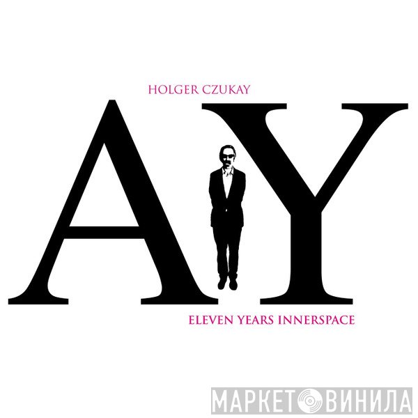 Holger Czukay  - Eleven Years Innerspace