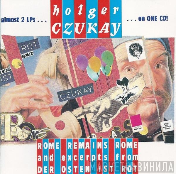 Holger Czukay  - Rome Remains Rome And Excerpts From Der Osten Ist Rot