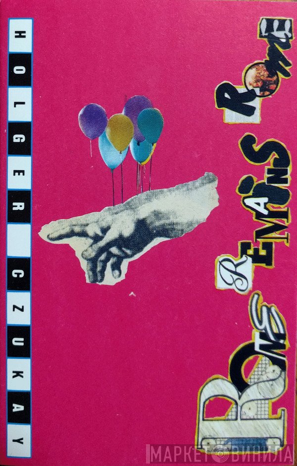 Holger Czukay  - Rome Remains Rome