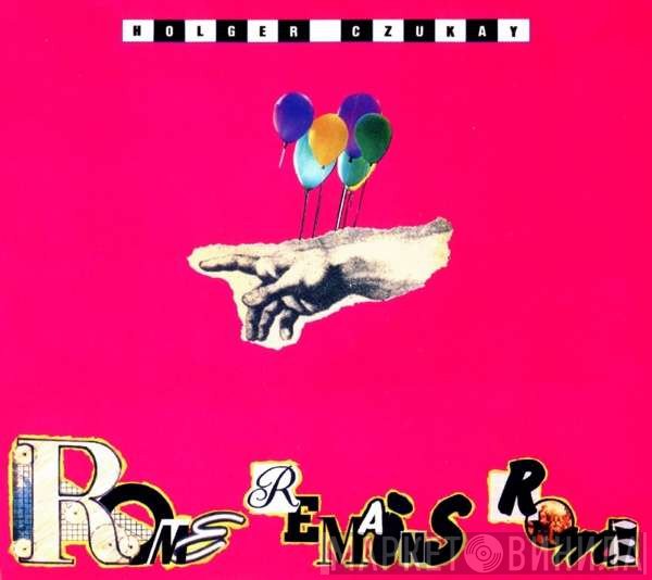Holger Czukay  - Rome Remains Rome