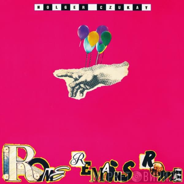 Holger Czukay  - Rome Remains Rome