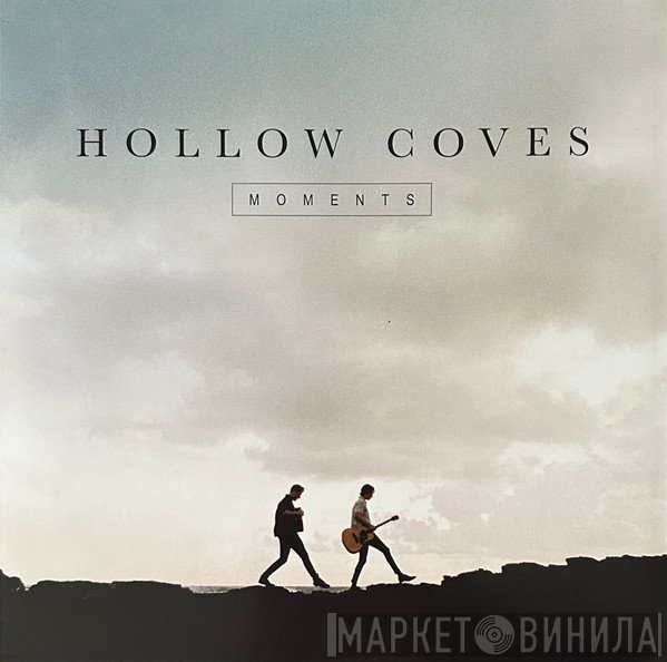 Hollow Coves - Moments