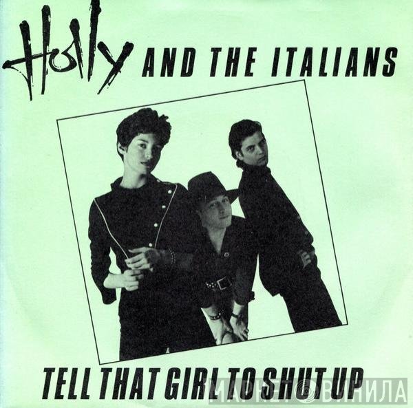 Holly And The Italians - Tell That Girl To Shut Up