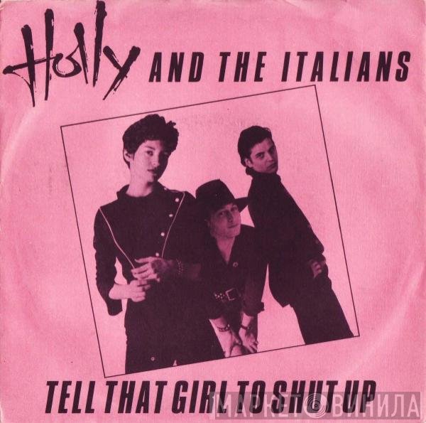 Holly And The Italians - Tell That Girl To Shut Up
