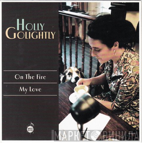 Holly Golightly - On The Fire