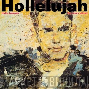 Holly Johnson - Hollelujah (The Remix Album)