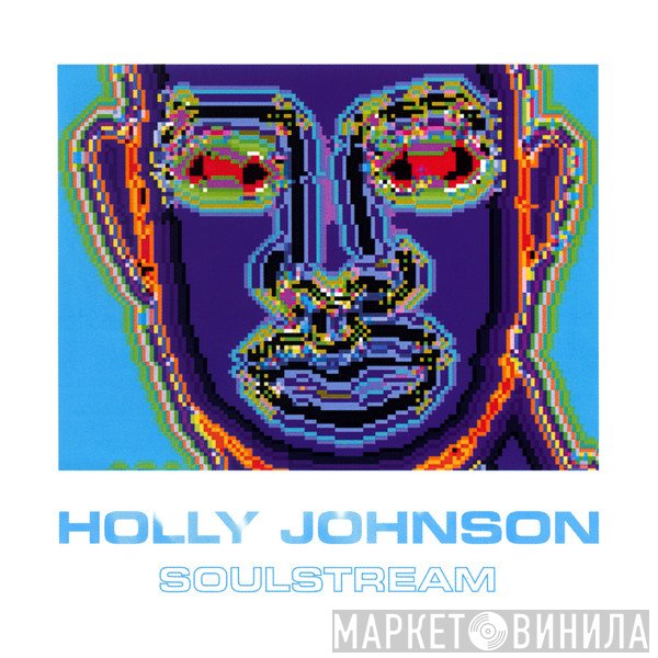 Holly Johnson  - Soulstream