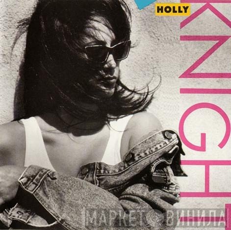 Holly Knight  - Holly Knight
