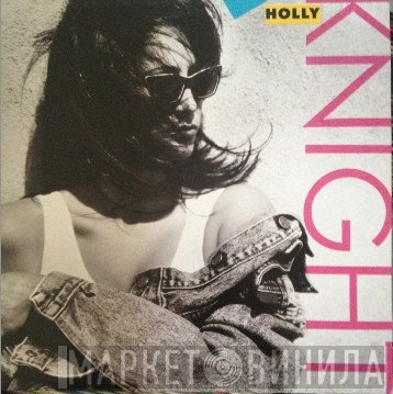 Holly Knight  - Holly Knight