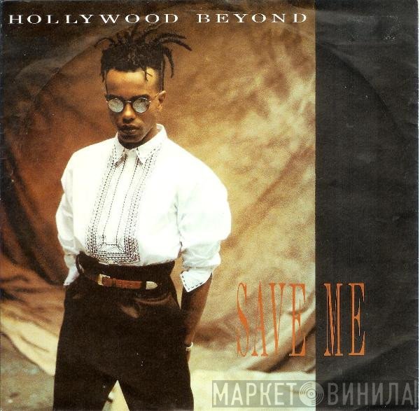 Hollywood Beyond - Save Me