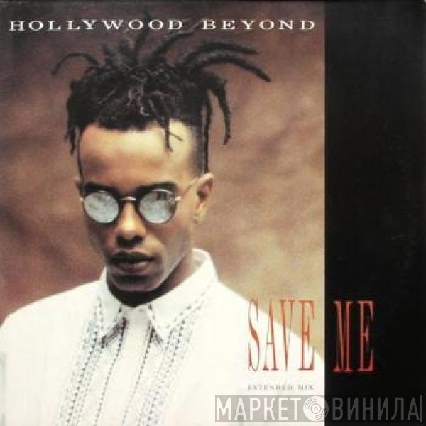 Hollywood Beyond  - Save Me