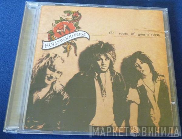 Hollywood Rose  - The Roots Of Guns N' Roses