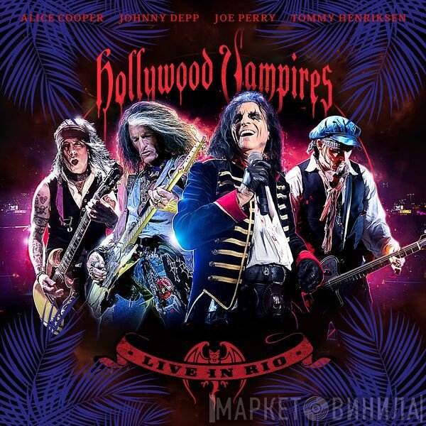 Hollywood Vampires  - Live In Rio